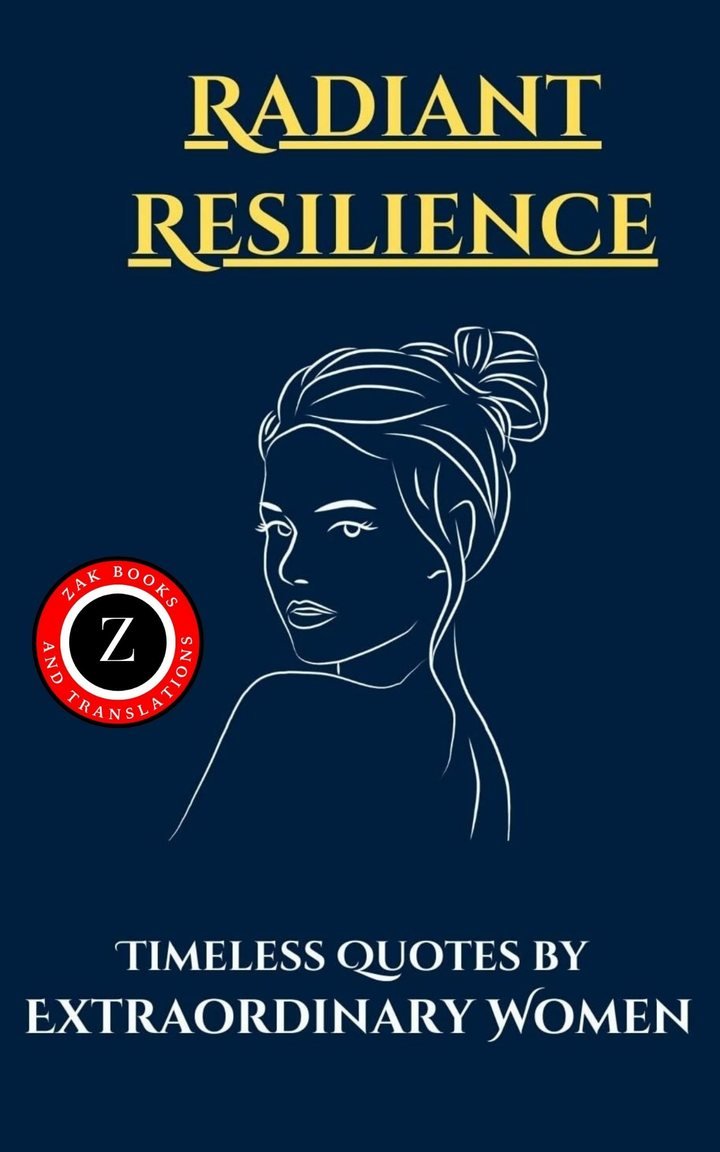 Cover of Radiant Resilience: Timeless Quotes by Extraordinary Women